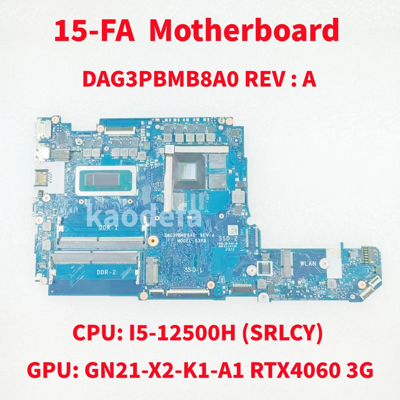 DAG3PBMB8A0 For HP VICTUS 15-fa0001TX 15-FA Laptop Motherboard CPU: I5-12500H SRLCY GPU: GN21-X2-K1-A1 RTX4060 3G 100% Test Ok