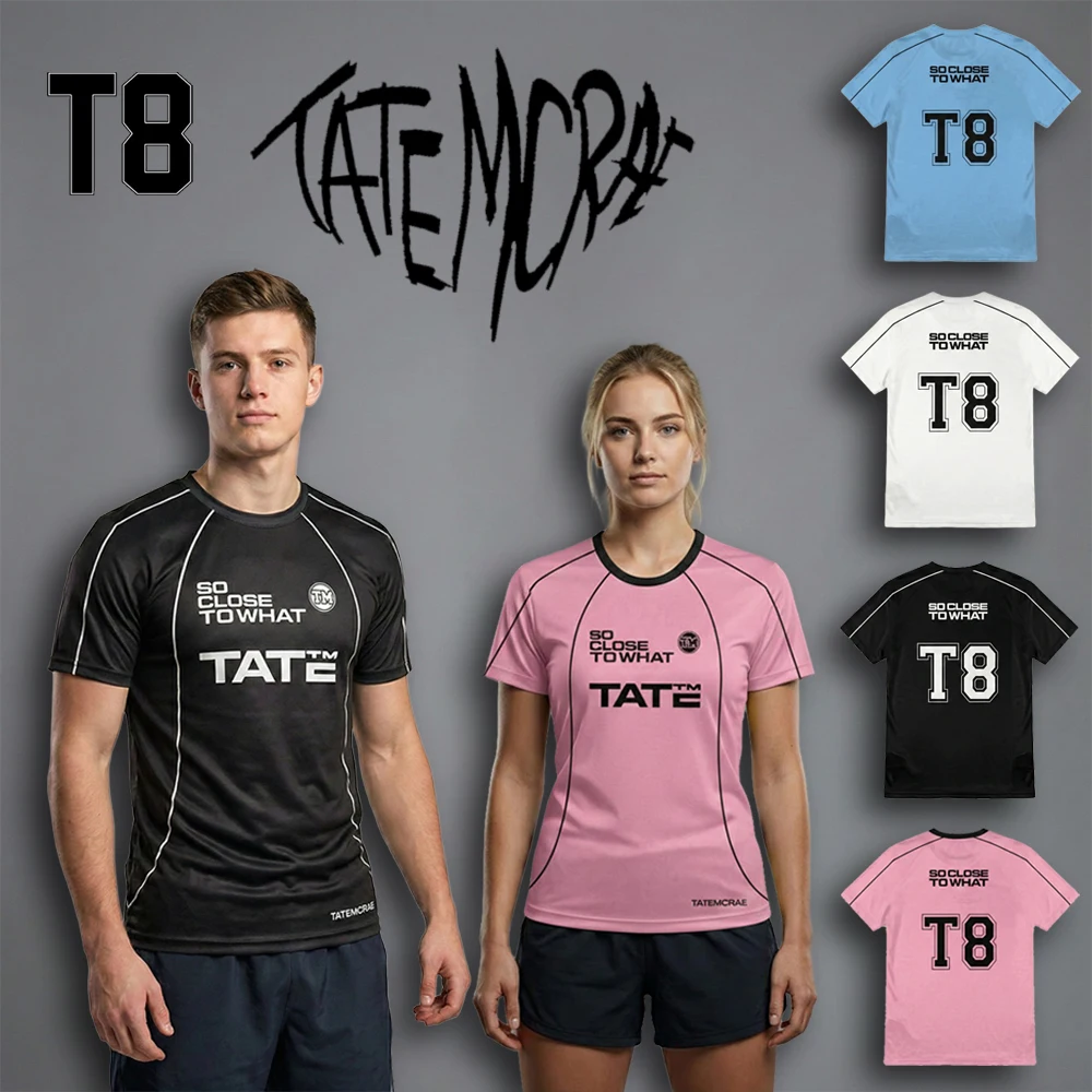 T8 Jerseys Tate McRae Album T-Shirts SO CLOSE TO WHAT Street Style Oversized Unisex Tops gift Breathable Sports Short-Sleeve Tee