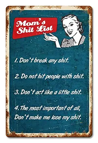 Metal Tin Signs Mom's Shit List Plaque Poster for Farm Indoor Garden Farmhouse Patio Home Decor Decorative Wall Sign 12 x 8 sign