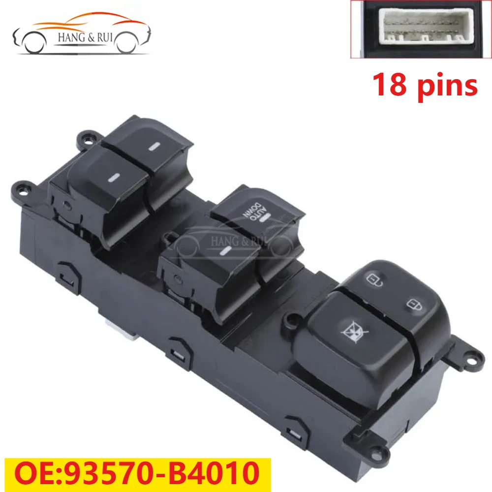 93570-B4010 Car Electric Power Master Window Switch Button 18 Pins 93570B4010 For Hyundai I10 Doctor 2013 2014 2015 2016 2017