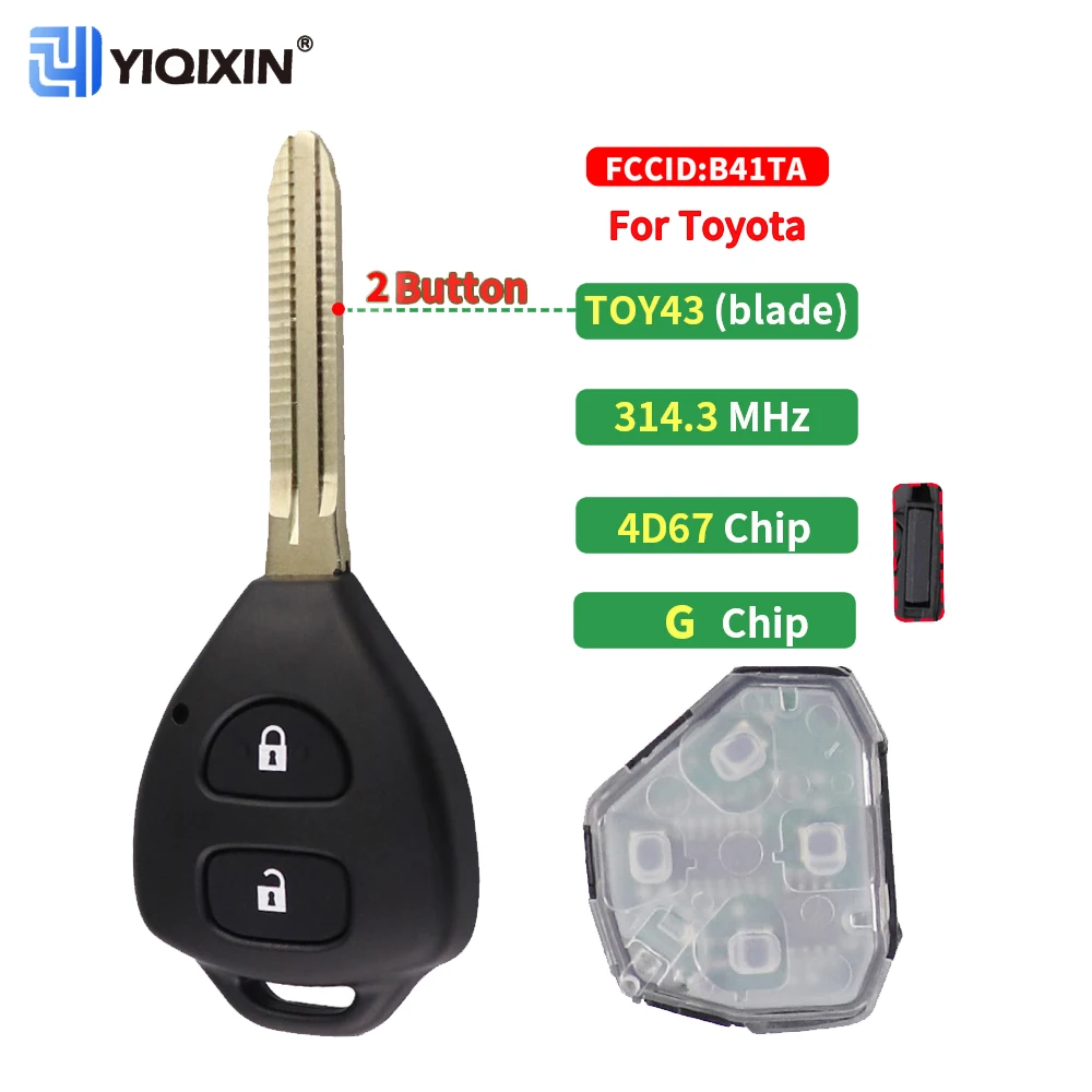 

YIQIXIN 2 Buttons Remote Car Key Control For Toyota Yaris Hiace Hilux Vigo Innova Corolla RAV4 2009 4D67/ G Chip FCC B41TA TOY43