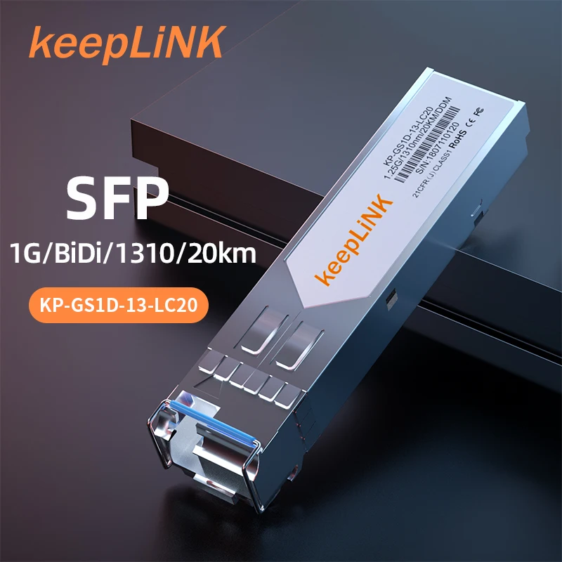 KeepLink KP-GS1D-13-LC20 SFP 1000BASE-BX-D BiDi 1550nm-TX/1310nm-RX 20km DOM Simplex LC/UPC SMF Optical Transceiver Module