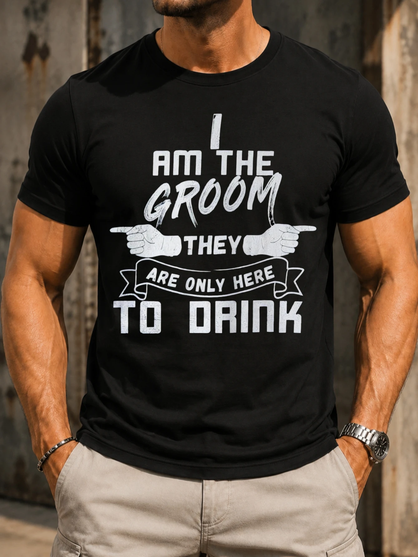I Am The Groom They Are Only Here To Drink pointing hands banner and bold  bachelor party lettering  Unisex All T-Shirt