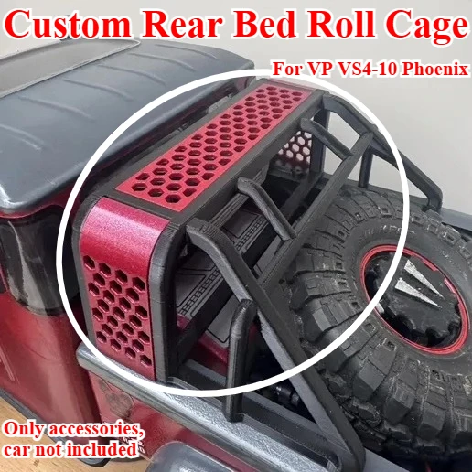 1/10 Custom RC Crawler Rear Bed Roll Cage For VP VS4‑10 Phoenix Tube‑Style Cage‑Structure Off‑Road Appearance Upgrade Parts