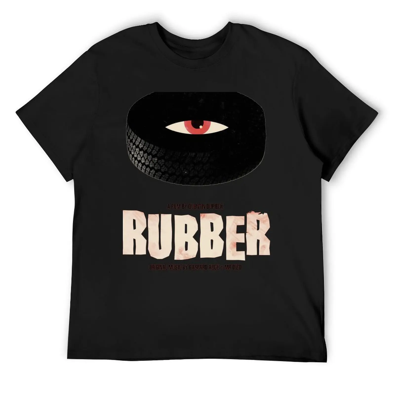 Rubber - A Film by Quentin Dupieux T-Shirt rapper graphic tees cute clothes customs blanks mens graphic t-shirts anime