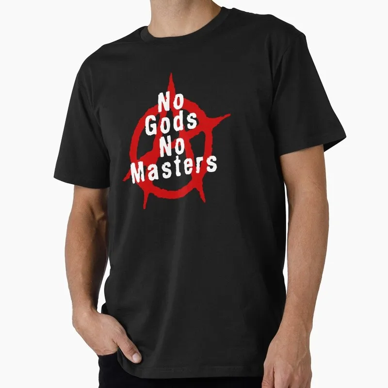 No Gods No Masters Anarchist Anarchy Activist Punk Gift T Shirt Short sleeve Graphic Clothes All Size Tops S-6XL