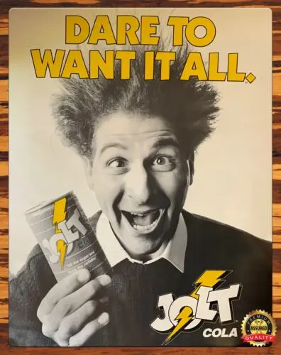 Jolt Cola - 1985 - Dare To Want It All - Metal Sign