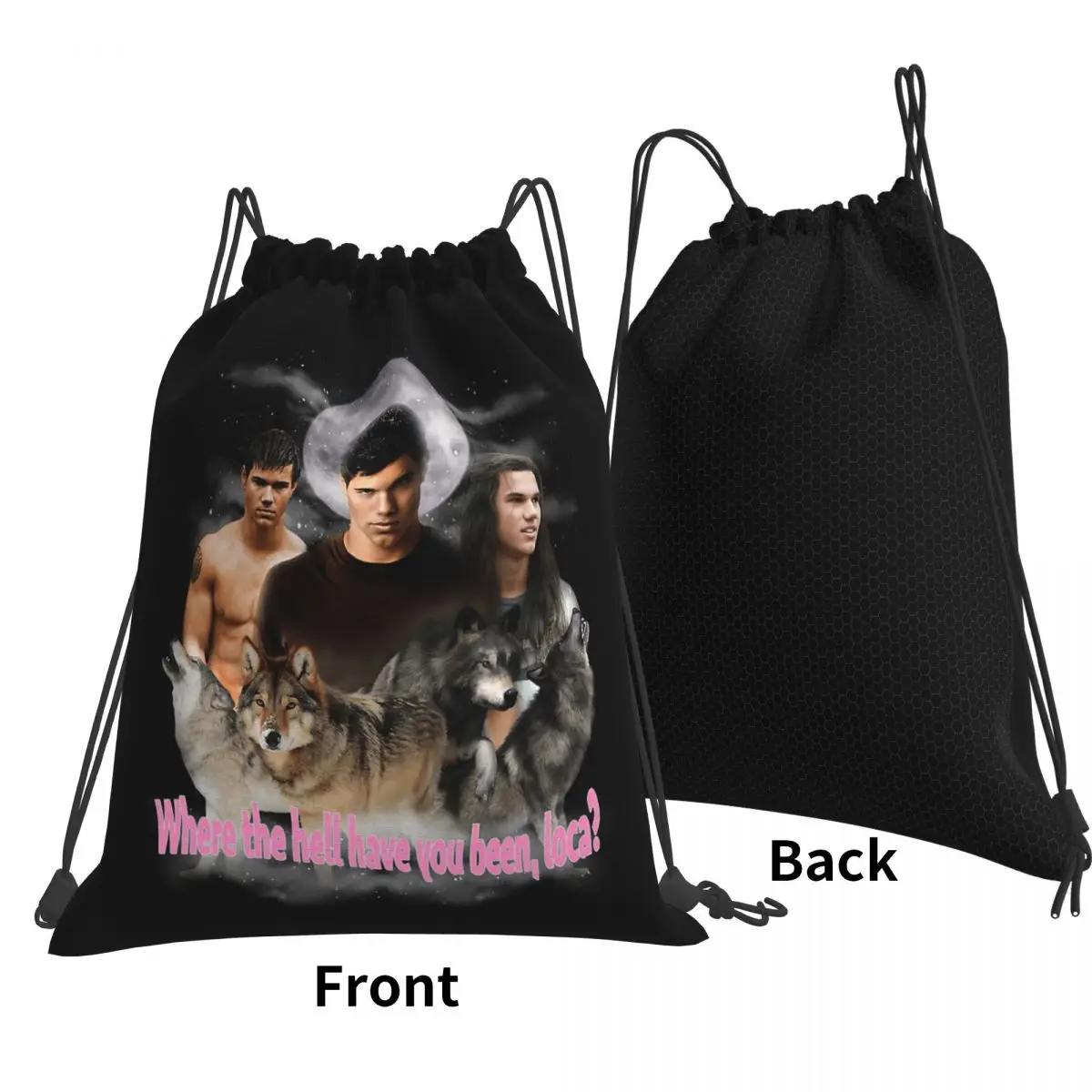 Twilight Where The Hell Have You Been Loca Backpacks Casual Drawstring Bags Sports Bag Book Bags for Man Woman Students