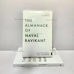 The Almanack of Naval Ravikant di Eric Jorgenson una guida alla ricchezza e felicità libro inglese Paperback