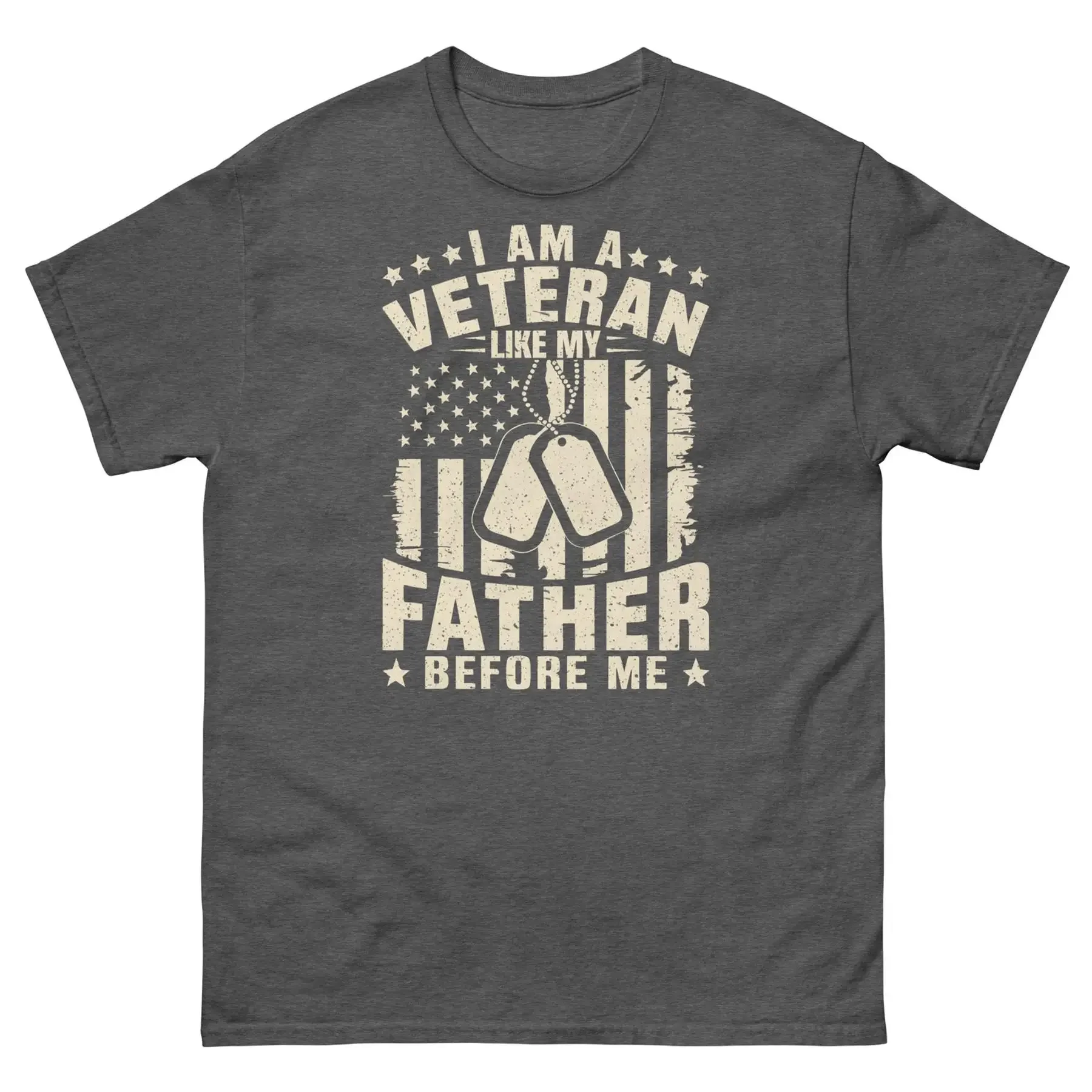 

I Am a Veteran Like My Father Before Me USA Military Unisex Classic Tee