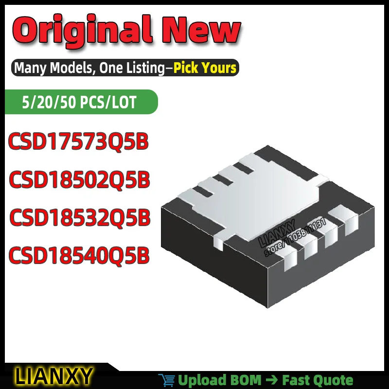 CSD18532Q5B CSD18540Q5B CSD17573Q5B CSD18502Q5B VSON-8 N-CH MOSFET N-CHANNEL New Original