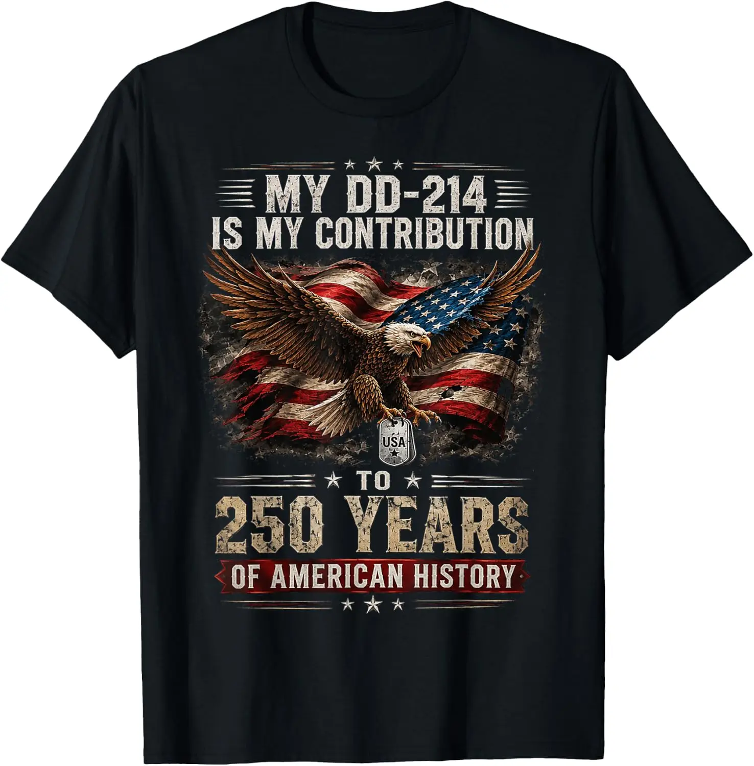 DD-214 Is My Contribution US Veteran 250 Years 250Th T-Shirt 100% Cotton Trendy Y2K Short-Sleeve Tee-Soft, Quick-Drying,