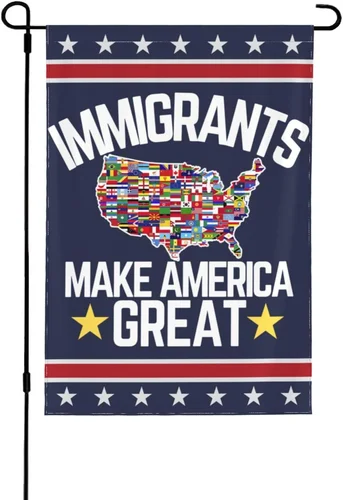 Immigrants Make America Great Garden Flag 12X18 We Are All Immigrants Yard Sign 7445001888876 AAV hhz