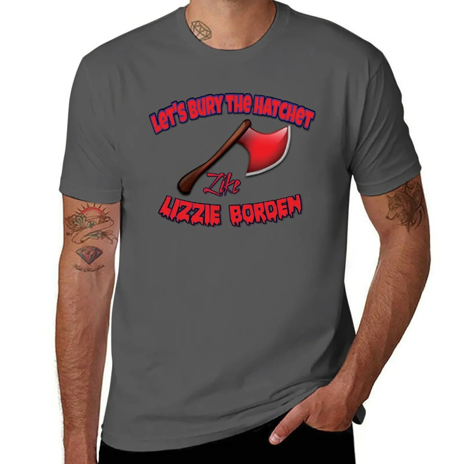 

Let's Bury the Hatchet Like Lizzie Borden T-Shirt cotton t shirts man 100% man t shirts cotton men t shirt cotton 100% T-Shirt