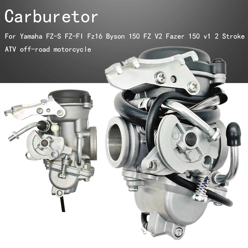 

Carburetor 26mm For Yamaha FZ-S FZ-FI Fz16 Byson 150 FZ V2 Fazer 150 v1 2 Stroke ATV off-road motorcycle