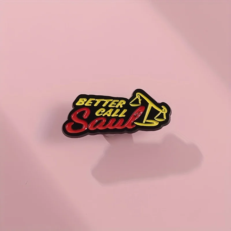 Better Call Saul Goodman Enamel Pin, Breaking Bad TV Show Lawyer Quote Metal Brooch for Bags, Jackets, Accessories, Gift for Fan