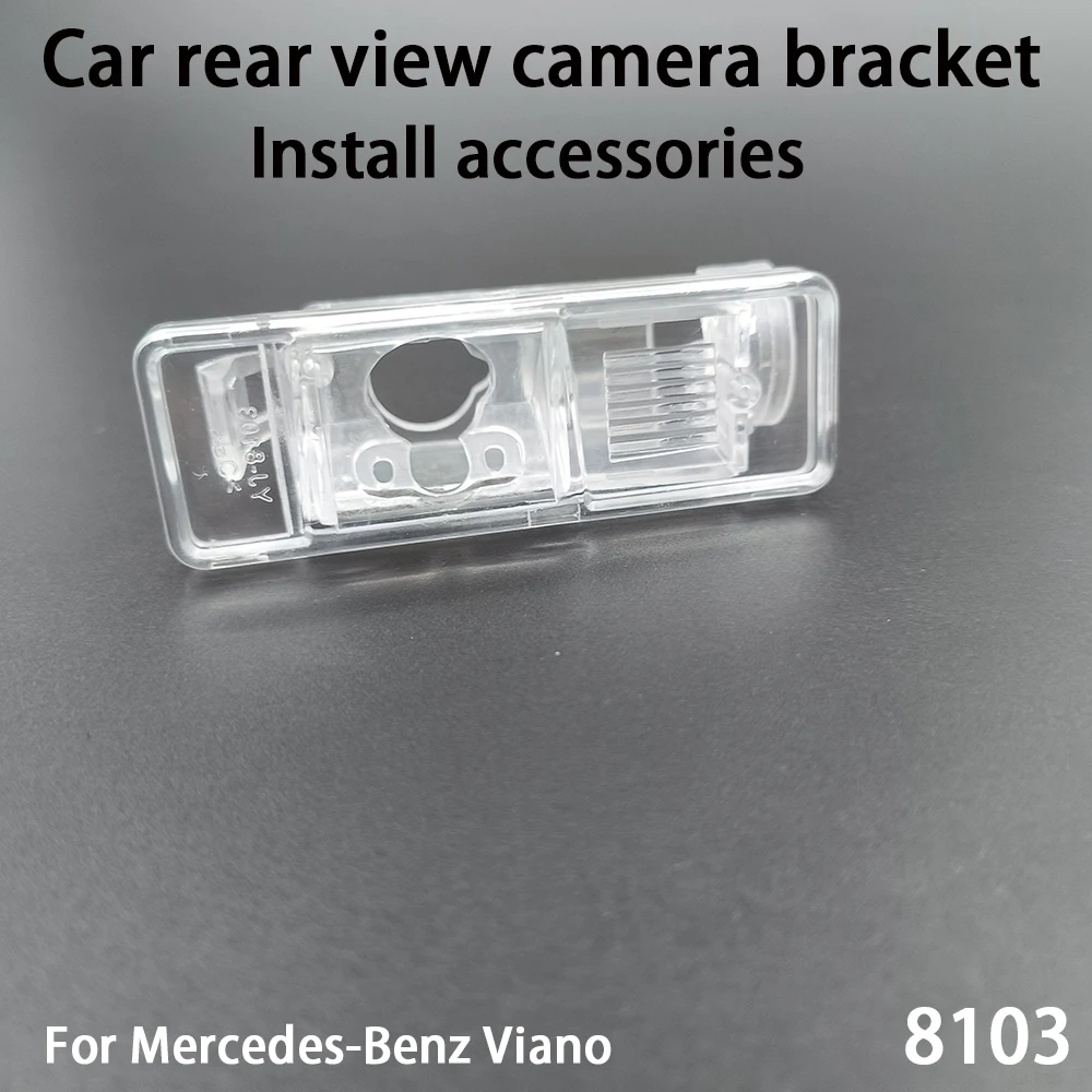 

Car rearview camera bracket Installation accessories For Mercedes Benz Viano reverse camera installation accessories