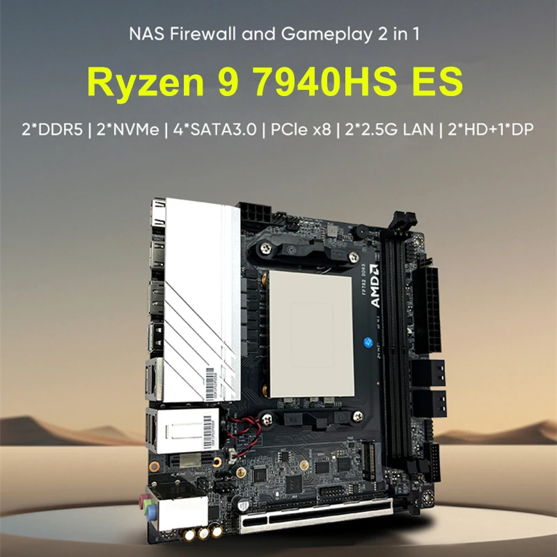 N17 NAS Mainboard AMD Ry-zen 9 7940HS ES R7-7840HS ES 2xNVMe 4xSATA3.0 PCIEx8 2xDDR5 2x2.5G LAN Gaming 17x17 ITX Firewall Board