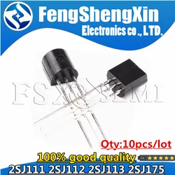 10pcs  J113 TO92 2SJ113 TO-92 2SJ111 J111 2SJ112 J112 2SJ175 J175 l transistor  BJT NPN