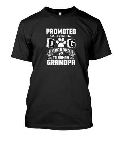  Promoted From Dog Grandpa To Human Grandpa T-Shirt Size S-3XL