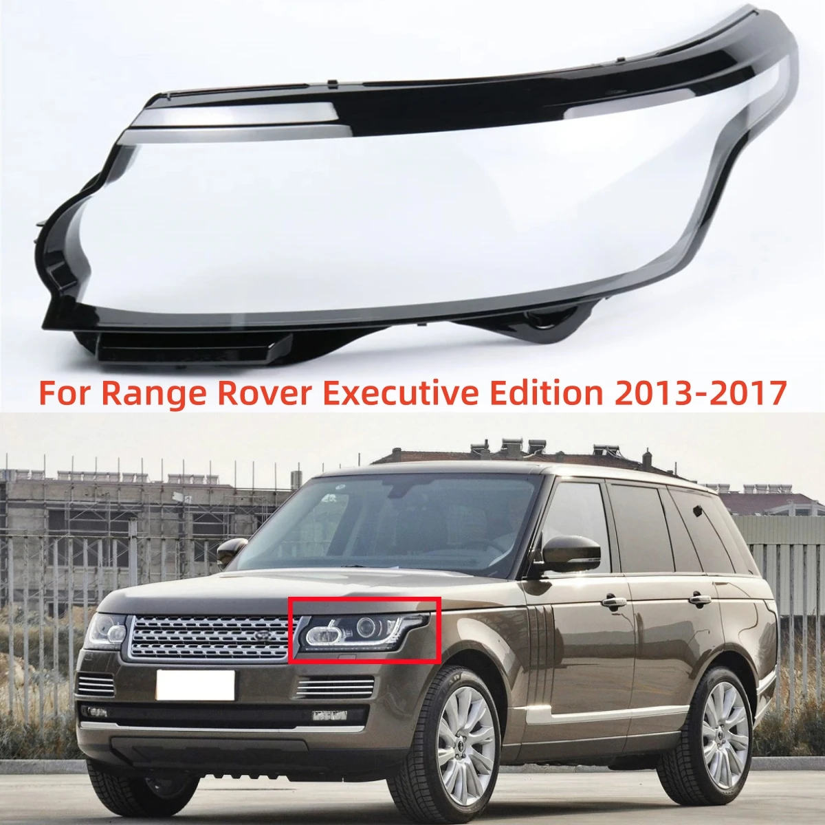 

For Land Rover Range Rover Executive Edition 2013 2014 2015 2016 2017 Accessories Car Front Headlight Shell Glass Shell