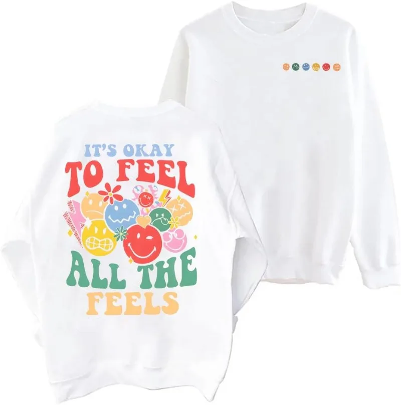 

It's Okay To Feel All The Feels Sweatshirt, Its Okay to Feel All The Feels Shirts Mental Health Unisex Sweatshirt