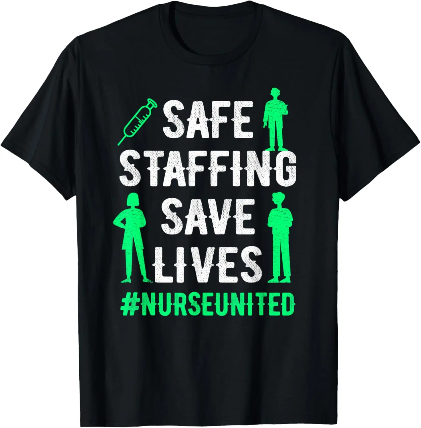 Safe Staffing Save Lives Nurse United Funny Nurse Lover T-Shirt