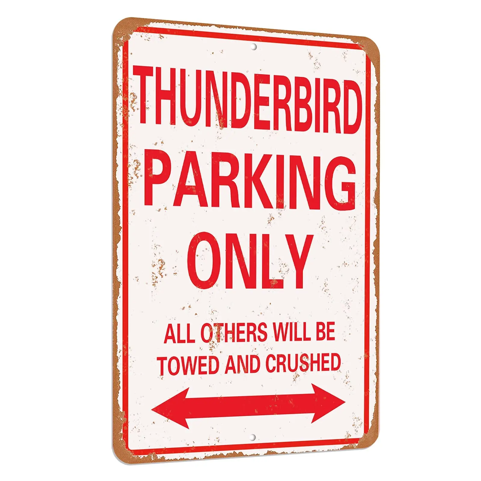 - Thunderbird Parking only vintage look funny mental tin sign--Aluminum