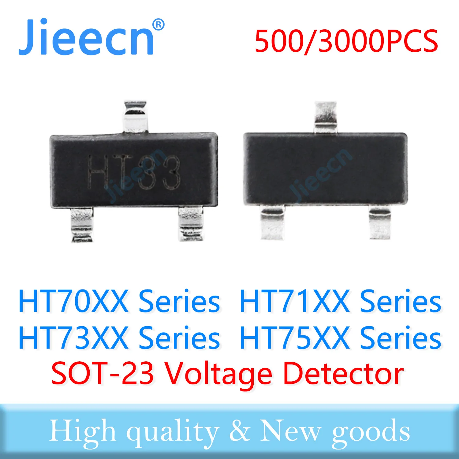 500PCS 3000PCS SOT23 HT70 HT71 HT73 HT75 Voltage Detector Transistors HT 7022 7024 7027 7030 7033 7044 7050 7130 7150 7325 7530