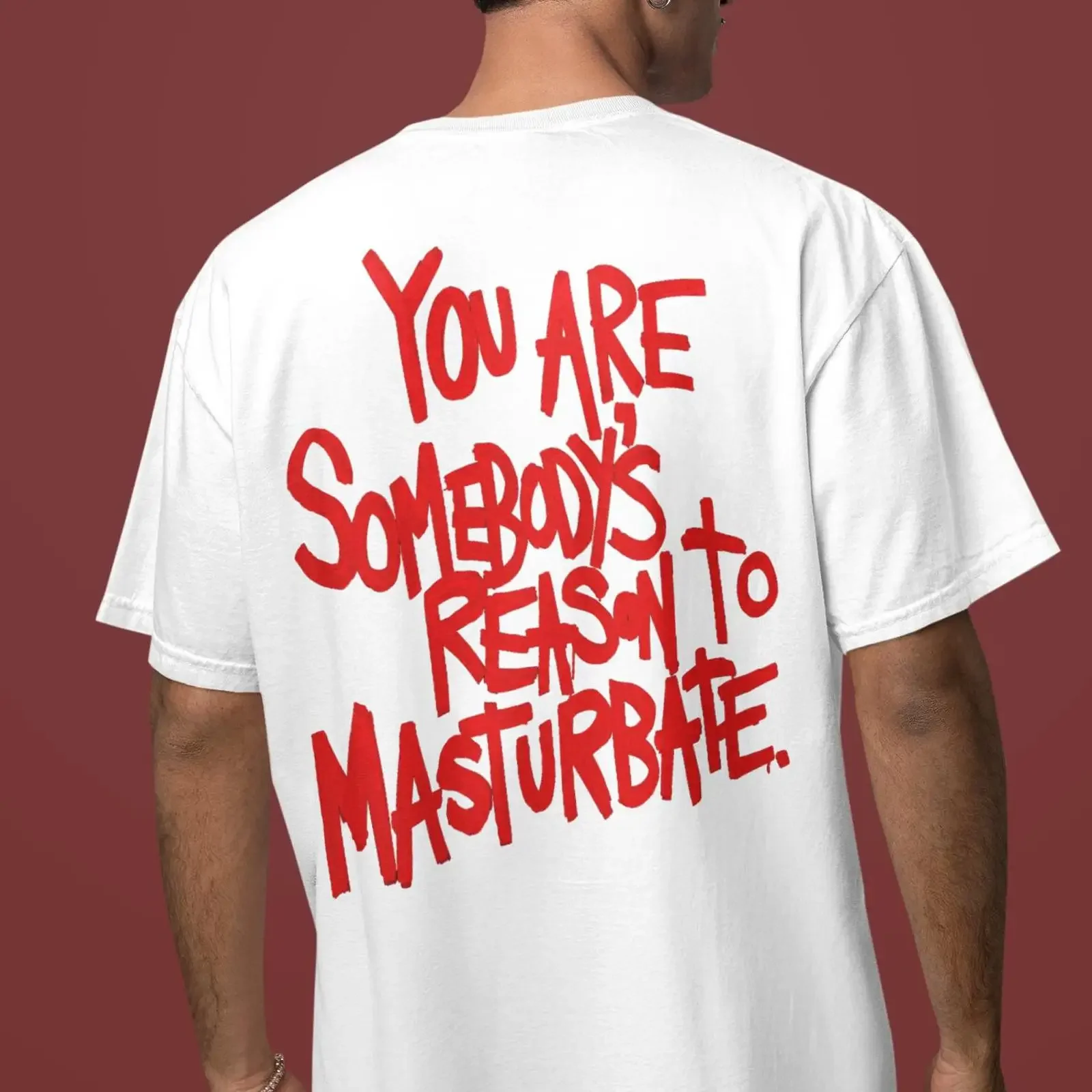 You're somebody's reason to masturbate T Shirt Everything I Love Is Expensive Illegal or funny unisex vintage Washed Stretched