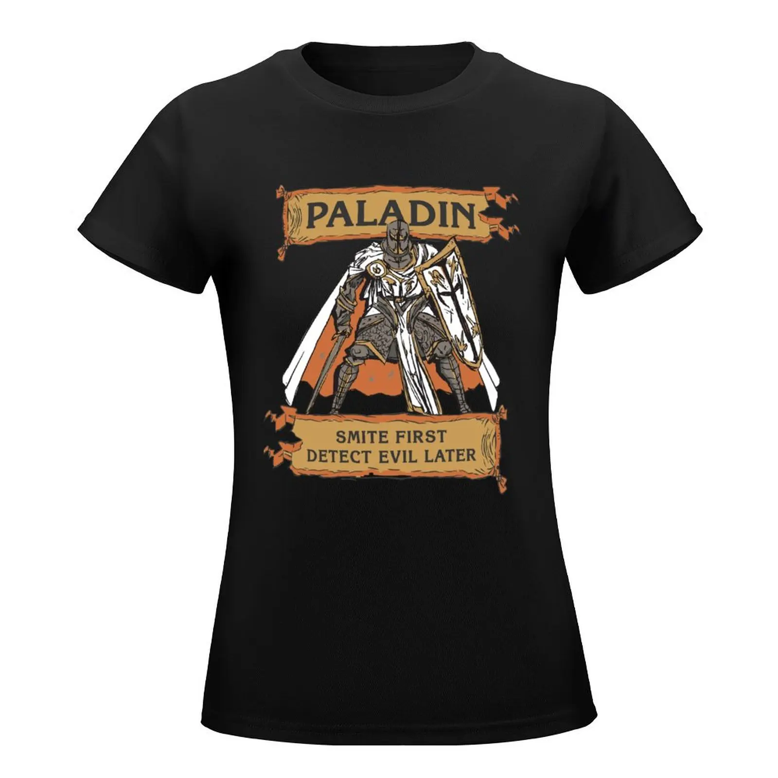 Tabletop RPG Paladin - Smite First, Detect Evil Later T-Shirt tops cute tops tshirts for Women