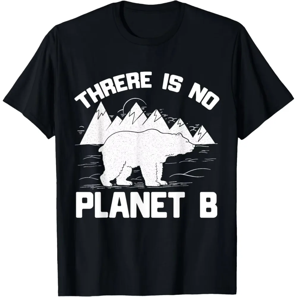 There Is No Planet B T-Shirt Environmental Protection Graphic Tee Men Women Soft Cotton Casual Short Sleeve Eco Friendly Tops