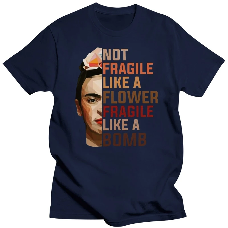 Not Fragile Like A Flower Fragile Like A Bomb Tee T-Shirt Size S-3Xl Big Tall Tee Shirt