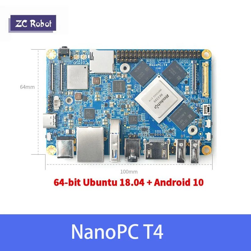 

NanoPC T4 Open Source RK3399 Development Board DDR3 4GB Gbps Ethernet Support Android 7 8 10 Ubuntu, AI and Deep Learning