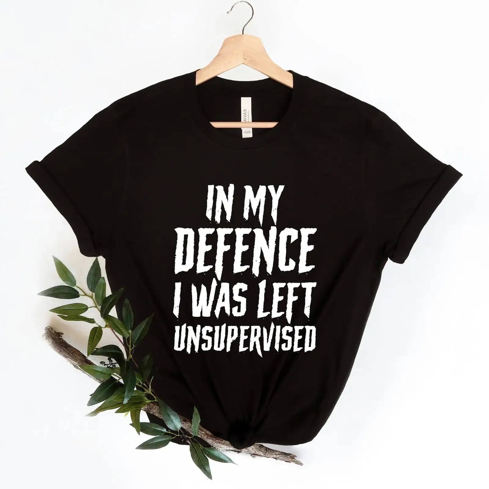 In My Defence I Was Left Unsupervised Mens Funny Slogan Text Black T Shirt for Him vintage Washed Unisex graphic Casual Soft
