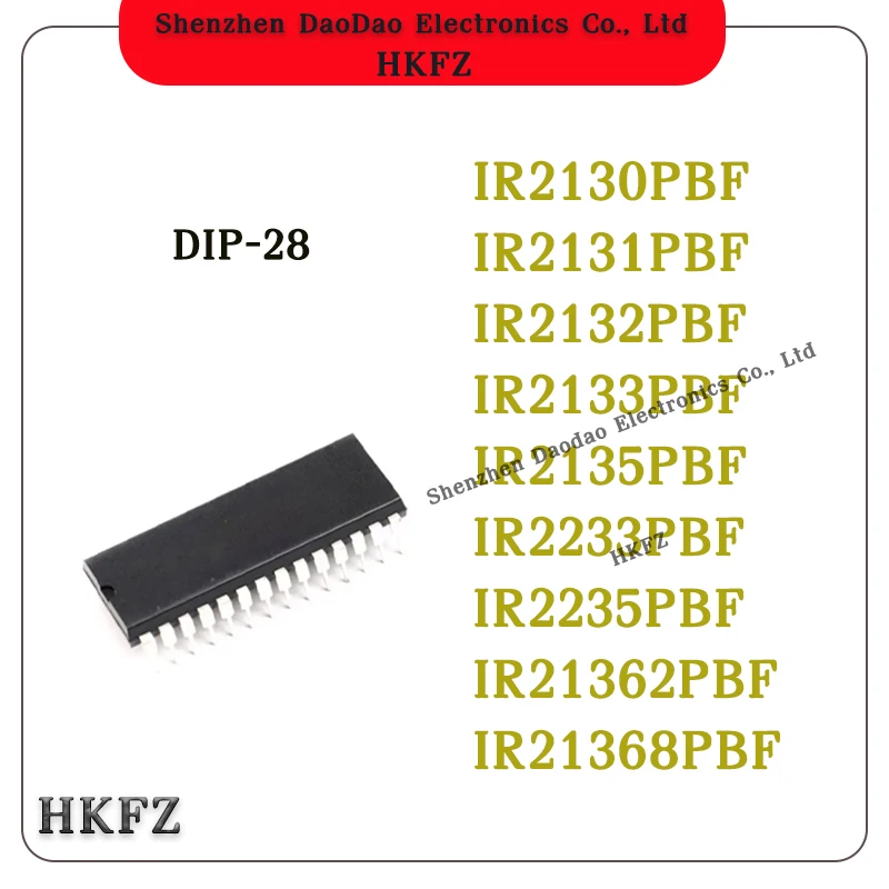 IR2130PBF IR2131PBF IR2132PBF IR2133PBF IR2135PBF IR2233PBF IR2235PBF IR21362PBF IR21368PBF IC Chip DIP-28
