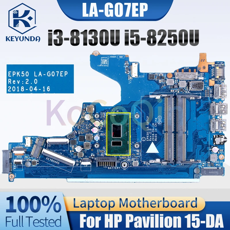 For HP Pavilion 15-DA 250 G7 Notebook Mainboard LA-G07EP i3-8130U i5-8250U L20374-601 L20369-601 Laptop Motherboard Full Tested