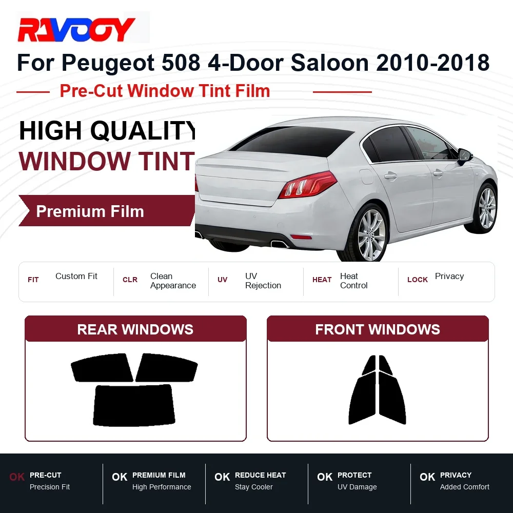 Premium Pre-Cut Window Tint For Peugeot 508 4-Door Saloon 2010-2018 Front & Rear Windows UV Heat Rejection Privacy Film