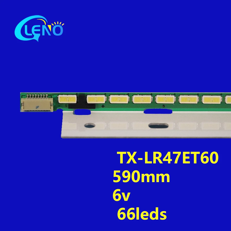 

NEW 66LED LED Backlight strips For TX-LR47ET60 TX-L47ET61B TX-L47ET60E 47 V13 LBA LC470EUD FF F1 6916L-1250A 6922L-0078A