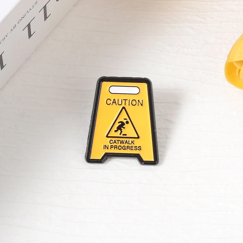 Caution Catwalk In Progress Enamel Pin Funny Humor Warning Sign Metal Brooches Backpack Lapel Hat Badge Jewelry Gift for Friends