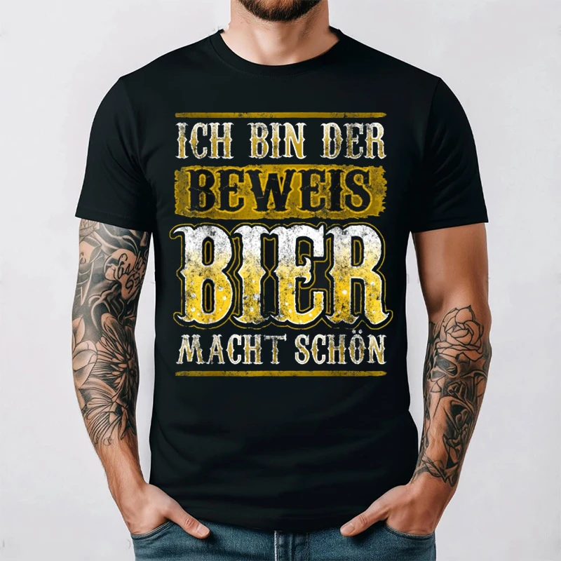 

German T-Shirt Ich Bin Der Beweis Bier Macht Schön Beer Humor Black Tee Oktoberfest Funny Saying Top Unisex Casual Streetwear