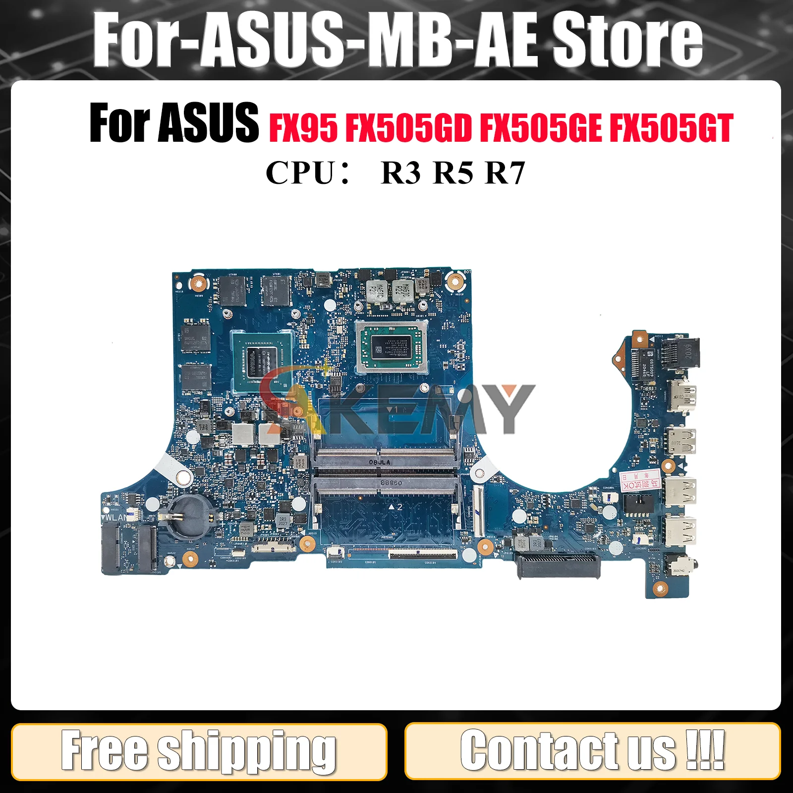 

FX505DT Laptop Motherboard For ASUS TUF Gaming FX505GT FX505GE FX505D FX505GD FX95D Mainboard W/ R3 R5 R7 CPU tests OK fast ship