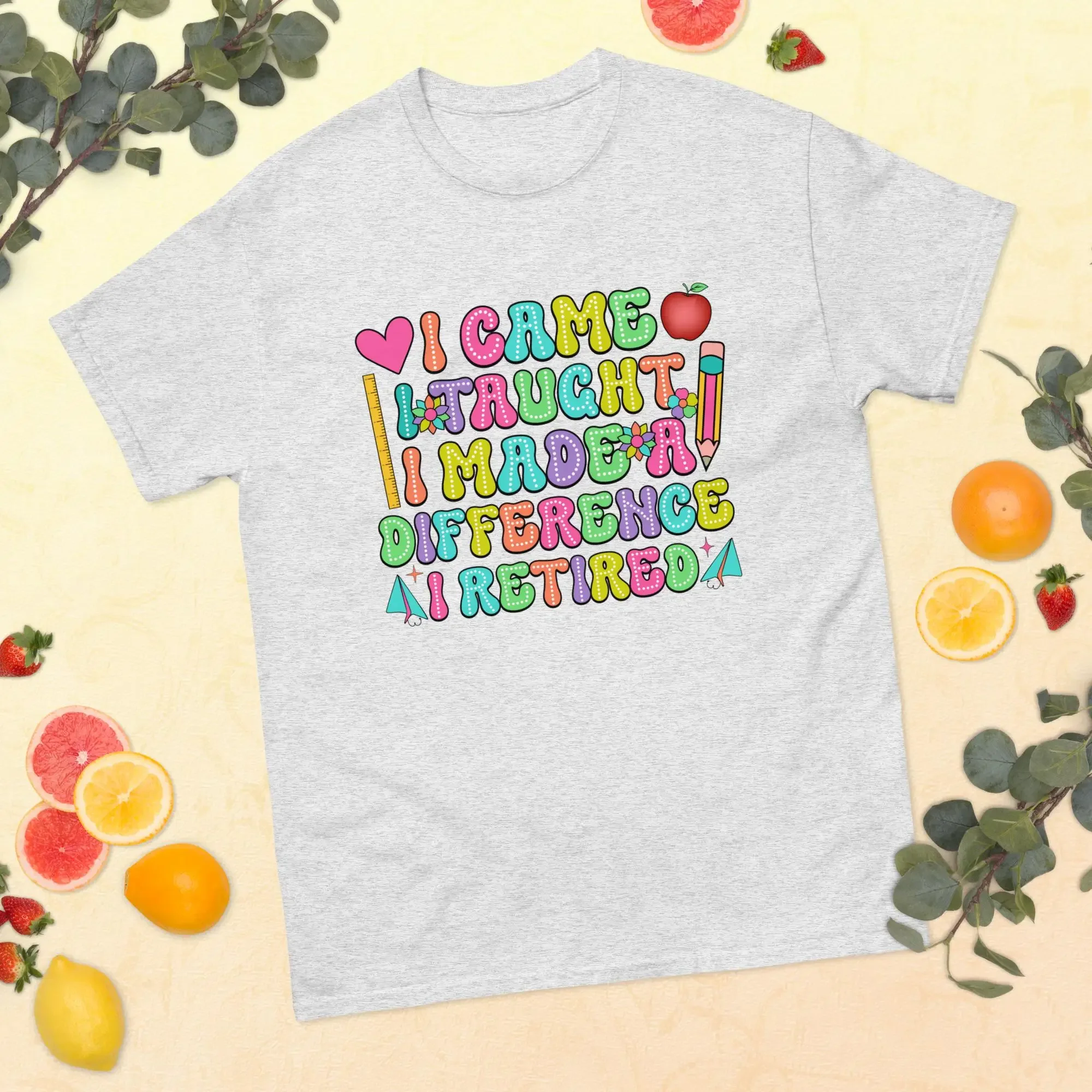 Inspirational Teacher Quote Art Print I Came Taught Made a Difference Re T shirt