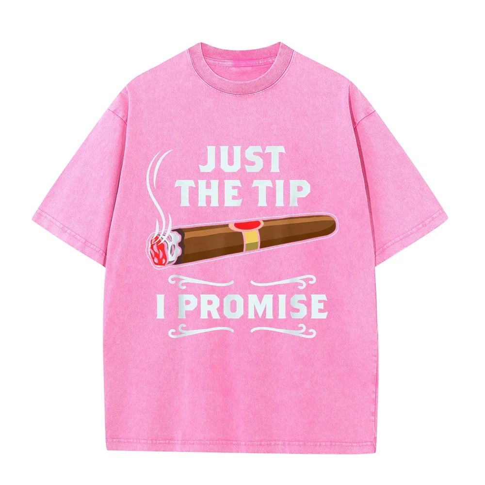 Men's Tee Just The Tip Cigar Smoker Gift Funny Smoking T-Shirt Luxury Designer Tops Y2k Clothes Multi Color T Shirt Casual Style