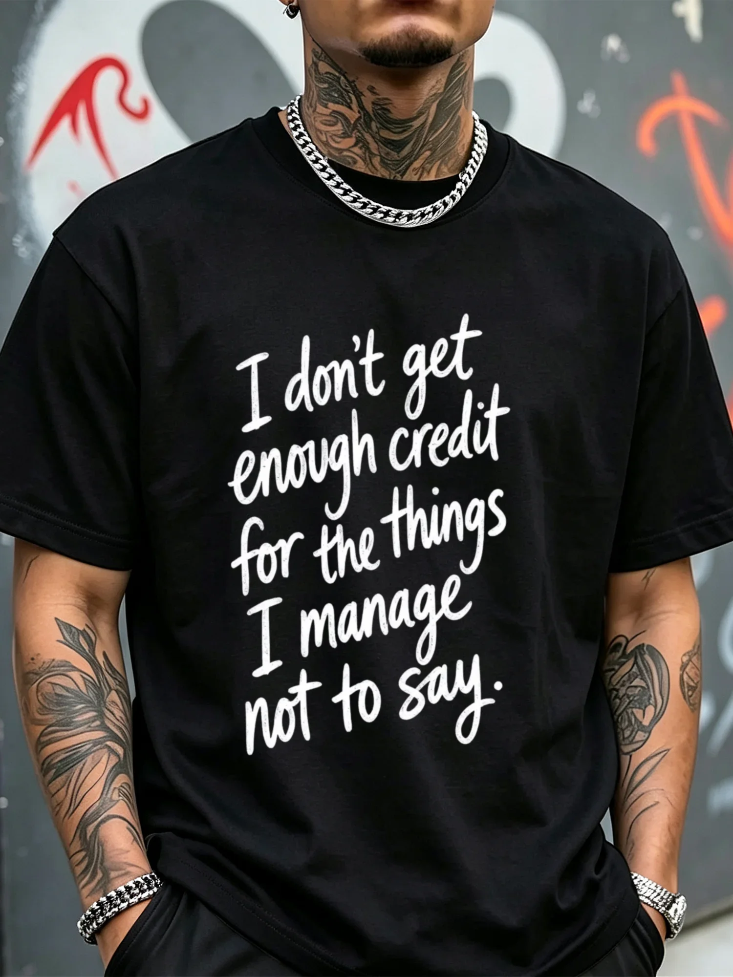 Casual Lightweight Short-sleeved T-shirt Featuring A Durable 'I Don't Get Enough Credit for The Things I Manage Not to Say' Graphic Print. Designed with A Vintage-style Crew Neck, It Is Suitable for Daily Commuting and Outdoor Activities.