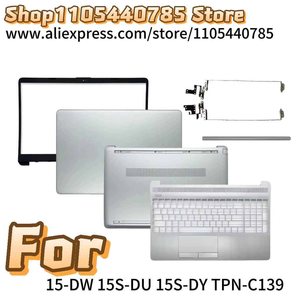 NEW For 15-DW 15S-DU 15S-DR 250 G8 255 G8 TPN-C139 LCD Back Cover Front Bezel Hinges Palmrest Bottom Case Silver L52012-001