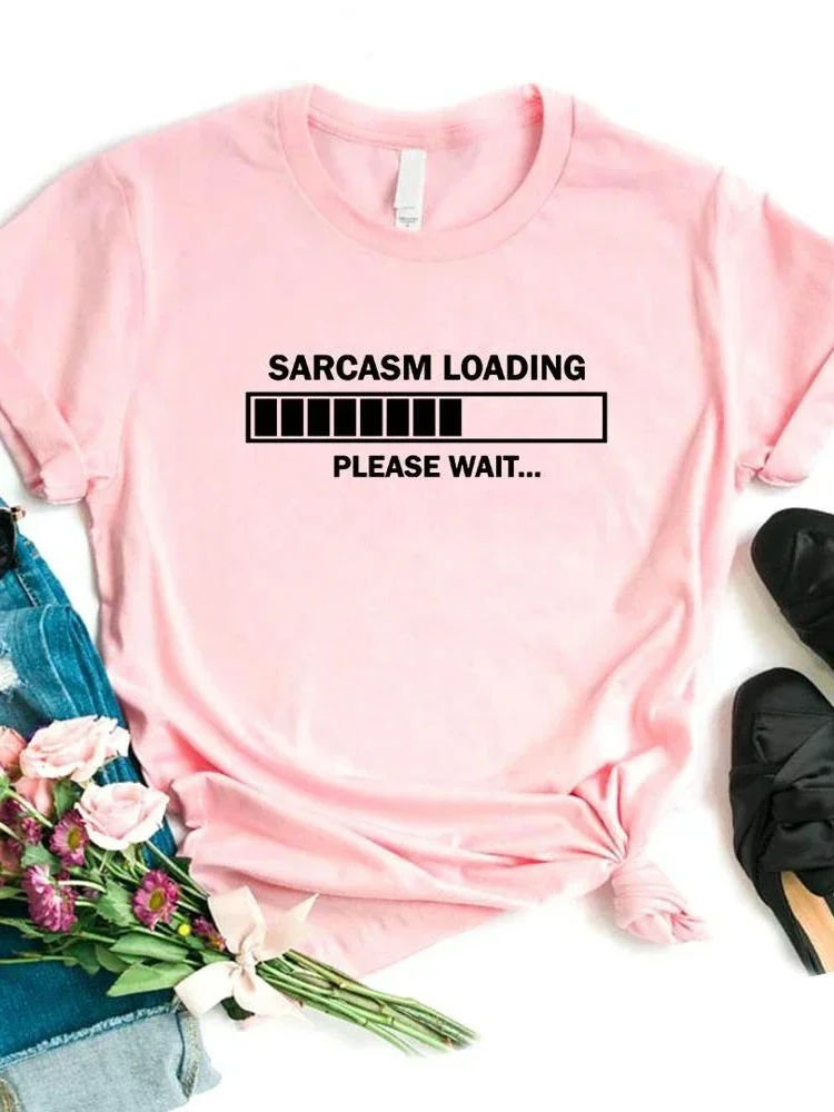 Sarcasm Loading Please Wait Letters Print T-shirt Women O Neck Loose Short Sleeve Summer casual breathable tops