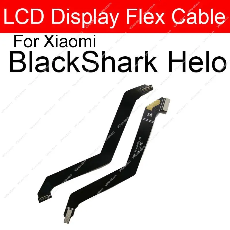 Display LCD scheda madre Flex Ribbon per Xiaomi Black Shark 1 2 3 4 5 Pro Blackshark Helo LCD Mainboard Connector Flex Cable