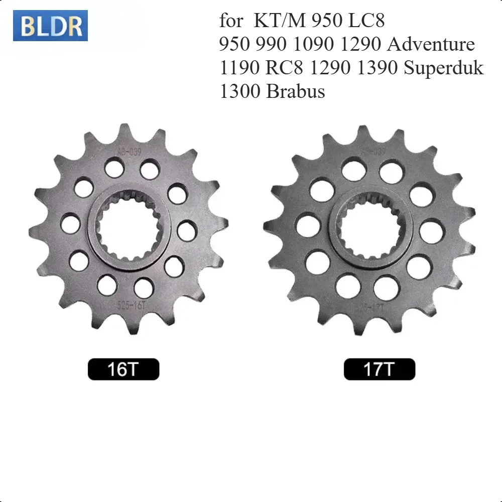 

525 16T 17T Front Sprocket Gear Wheel Cam for KT/M 950 LC8 990 SMR/T 1090 1290 1390 1050 1190 Super du/ke Supermoto Adventure