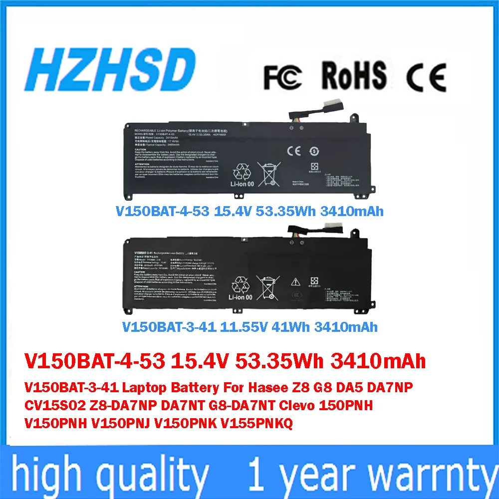 

V150BAT-4-53 15.4V 53.35Wh 3410mAh V150BAT-3-41 Laptop Battery For Hasee Z8 G8 DA5 DA7NP CV15S02 Z8-DA7NP DA7NT G8-DA7NT 150PNH